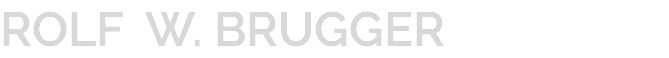 ROLF W. BRUGGER 