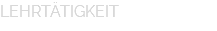 LEHRTÄTIGKEIT